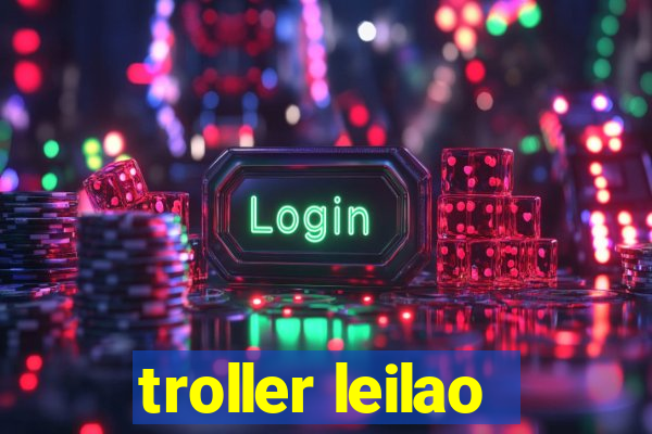 troller leilao